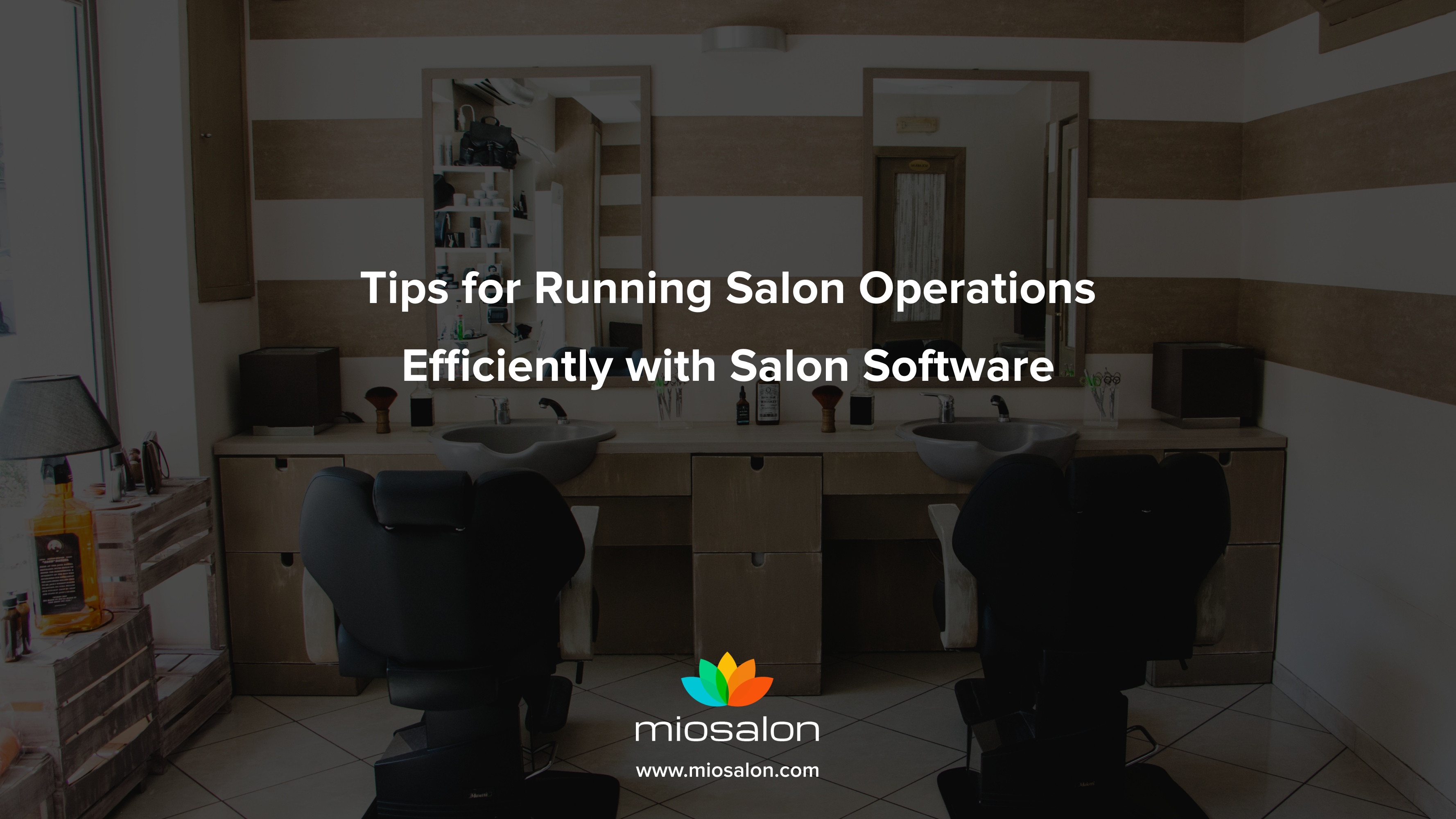 Tips for Running Salon Operations Efficiently with Salon Software