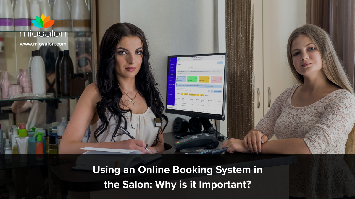 Using an Online Booking System in the Salon_ Why is it Importan